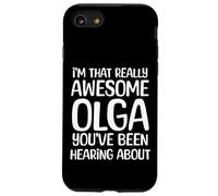 I'm That Really Awesome Olga Been Hearing About Case for iPhone SE (2020) / 7/8