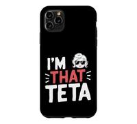 I'm That Teta Funny Mother's Day Grandma Case for iPhone 11 Pro Max