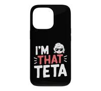 I'm That Teta Funny Mother's Day Grandma Case for iPhone 13 Pro
