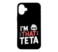 I'm That Teta Funny Mother's Day Grandma Case for iPhone 16 Plus