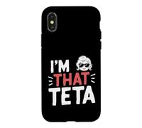 I'm That Teta Funny Mother's Day Grandma Case for iPhone X/XS