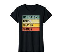 I'm Thayer Doing Thayer Things Funny Personalized Quote Value Graphic T-Shirt, Women, Black, S