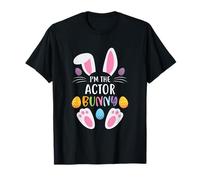 I'm The Actor Bunny Funny Easter Day Rabbit T-Shirt