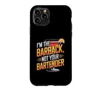 I'm The Barback Not Your Bartender Case for iPhone 11 Pro