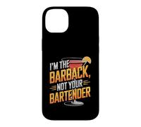 I'm The Barback Not Your Bartender Case for iPhone 14 Plus