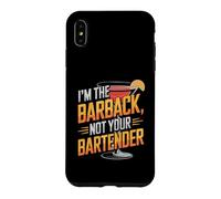 I'm The Barback Not Your Bartender Case for iPhone XS Max