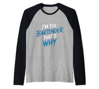 I'm The Bartender That's Why Bar Mixologist Party - Raglan Baseball Tee