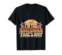 I'm The Bartender That's Why Bar Mixologist Party - T-Shirt