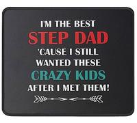 I'm The Best Step Dad Crazy Kids Mouse Pad Idea for Stepdad, Bonus Dad, Step Father - Gag Dad Gifts from Daughter, Son Mouse Mat 9.5 Inch