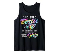 I'm The Bestie Also Drunk and Lost Please Send Help Tie Dye Tank Top