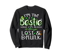 I'm the bestie also lost and drunk Irish Patrick's Day party Sweatshirt
