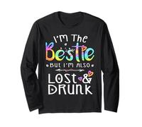 I'm The Bestie but I'm Also Lost and Drunk Best Friend Group Long Sleeve T-Shirt