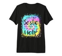 I'm the Bestie I am Drunk Too Send Help Funny Drink Tie Dye Premium T-Shirt
