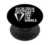 I'm The Bestman And Yes I'm Single Bachelorette Groomsmen PopSockets Adhesive PopGrip