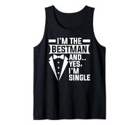 I'm The Bestman and Yes I'm Single Bachelorette Groomsmen Tank Top