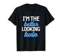 I'm The Better Looking Twin Twins Brother Sister Matching T-Shirt