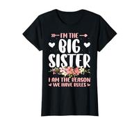 I'm The Big Sister Reason We Have Rules Floral Proud Big Sis T-Shirt