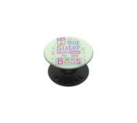 I'm the Big Sister Which Makes Me the Boss Proud Big Sis PopSockets Adhesive PopGrip