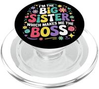 I'm the Big Sister Which Makes Me the Boss Proud Big Sis PopSockets PopGrip for MagSafe