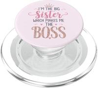 I'm the Big Sister Which Makes Me the Boss Proud Big Sis PopSockets PopGrip for MagSafe