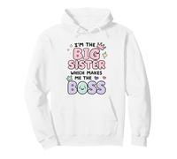 I'm the Big Sister Which Makes Me the Boss Proud Big Sis Pullover Hoodie