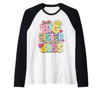 I'm the Big Sister Which Makes Me the Boss Proud Big Sis Raglan Baseball Tee