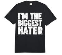 I'm The Biggest Hater Comfort Colors Adult Heavyweight T-Shirt