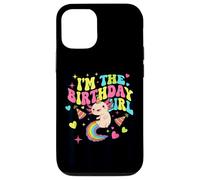 I'm The Birthday Girl Axolotl Rainbow Case for iPhone 12/12 Pro