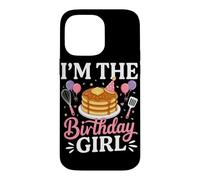 I'm The Birthday Girl Pancake Lover Celebration Case for iPhone 14 Pro Max