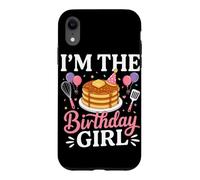 I'm The Birthday Girl Pancake Lover Celebration Case for iPhone XR