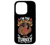I'm The Birthday Turkey Pilgrim Hat Fall Case for iPhone 14 Pro
