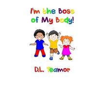 I'm the Boss of My Body!