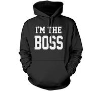 I'm The Boss Unisex Hoodie - Black Medium
