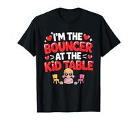 I'm THE Bouncer AT THE Kid Table T-Shirt