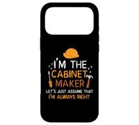 I'm the cabinet maker - Men Carpenter Case for iPhone 17 Pro Max