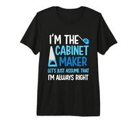 I'm The Cabinet Maker - Men Carpenter Premium T-Shirt