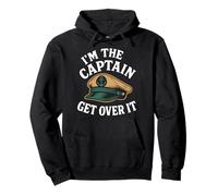 I'm The Captain Get Over It Funny Saying Nautical Boat Pullover Hoodie