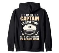 I'm The Captain To Save Time Let's Assume I'm Always Right Zip Hoodie