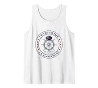 I'm The Captain to Save Time Let's Just Assume, Boat Captain Tank Top