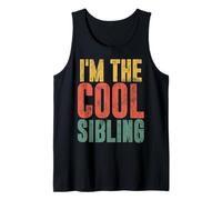 I'm The Cool Sibling Vintage Matching Brother Sister Funny Tank Top