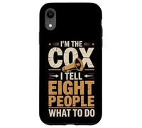 I'm The Cox I Tell Eight People What To Do Rowing Case for iPhone XR