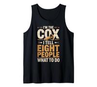I'm The Cox I Tell Eight People What to Do Rowing Tank Top