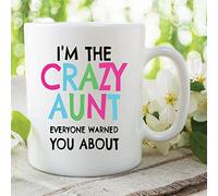 I'm The Crazy Aunt You We're Warned About Mug Novelty Funny Aunty Gift WSDMUG511