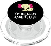 I'm The Crazy Axolotl Lady Pet Axolotl PopSockets PopGrip for MagSafe
