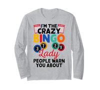I'm The Crazy Bingo Lady People Warn You About Long Sleeve T-Shirt