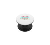 I'm the Crazy Grandma Everyone warned You about PopSockets Adhesive PopGrip