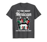 I'm The Crazy Mexican Everyone Warned You About Mexico T-Shirt, Men, Dark Heather Grey, 5X-Large