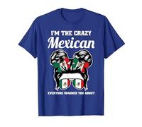 I'm The Crazy Mexican Everyone Warned You About Mexico T-Shirt, Men, Royal Blue, Large
