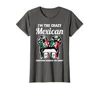 I'm The Crazy Mexican Everyone Warned You About Mexico T-Shirt, Women, Asphalt Grey, Medium