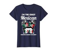 I'm The Crazy Mexican Everyone Warned You About Mexico T-Shirt, Women, Navy Blue, Medium